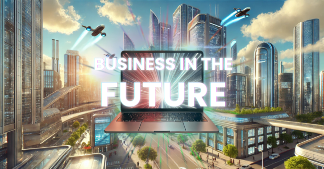 Business in the future